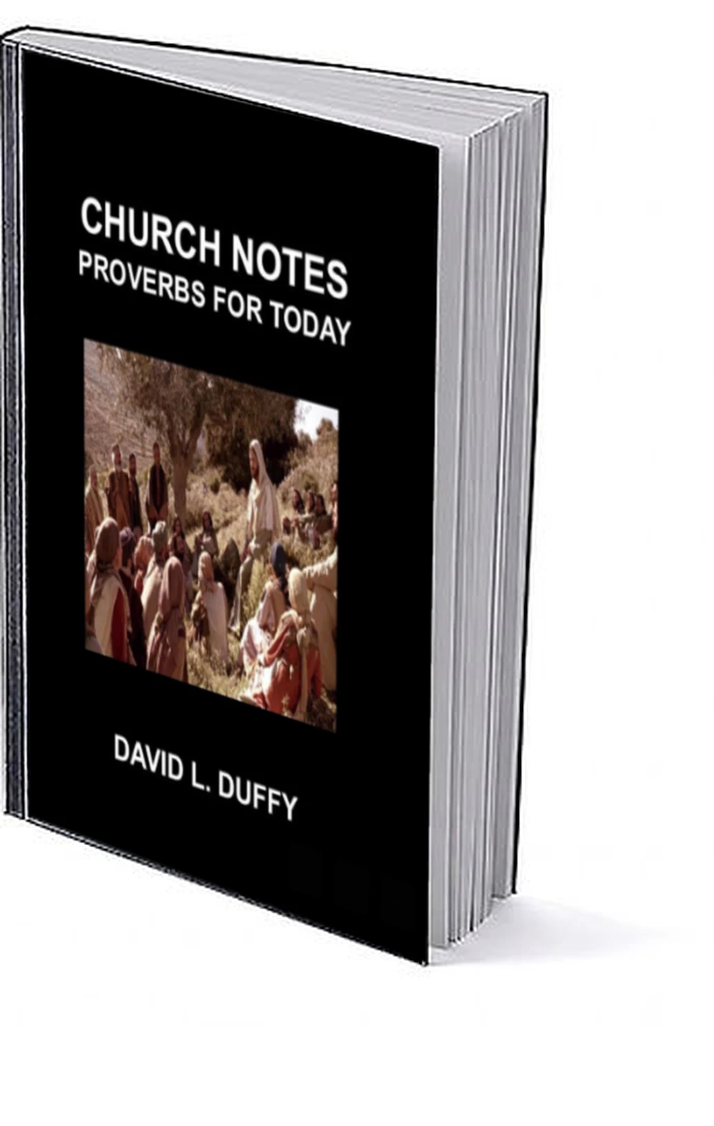 Church Notes - Proverbs For Today by David L. Duffy book cover